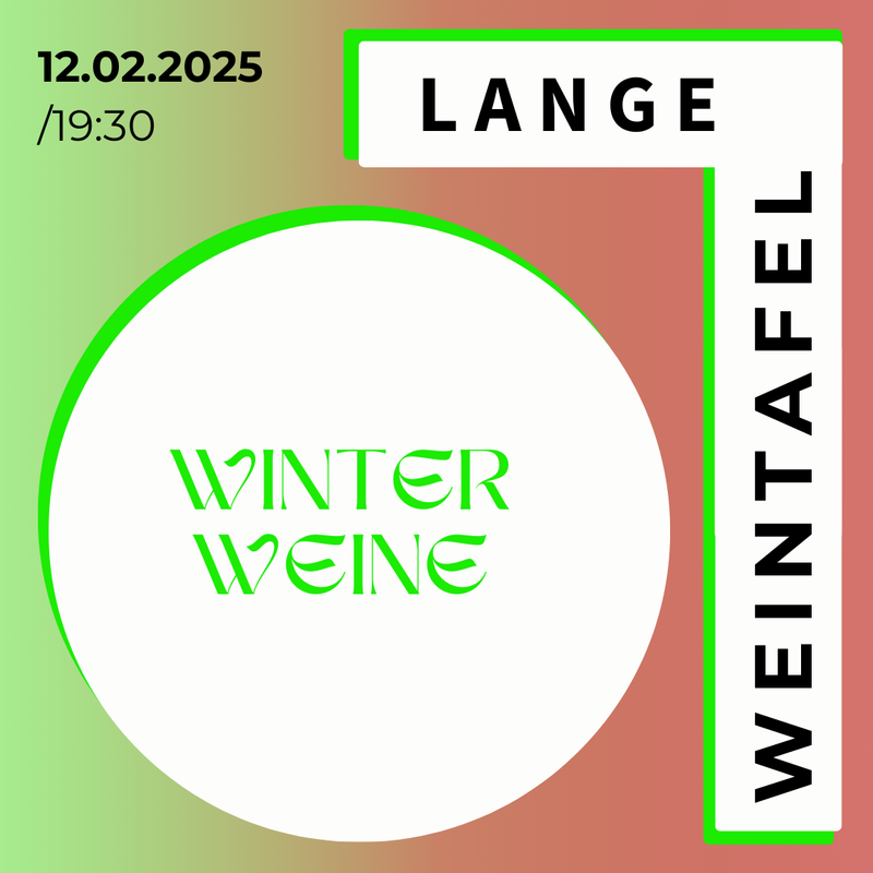 Ticket: DIE LANGE WEINTAFEL | 12.02.2025 -  Winterweine